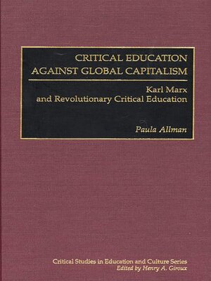 cover image of Critical Education Against Global Capitalism